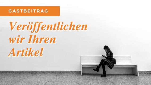 Gastbeitrag - (S) - Wir veröffentlichen Ihren Artikel auf einem Blog, mit 1 Backlink. Link Juice